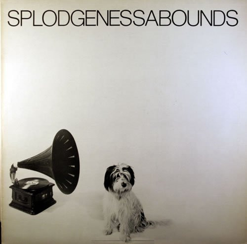 Splodgenessabounds – Splodgenessabounds