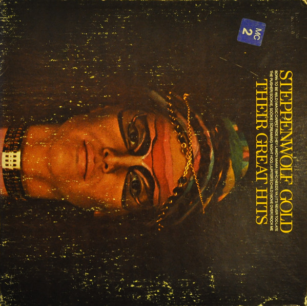 Steppenwolf – Gold (Their Great Hits)