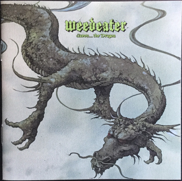 Weedeater – Jason... The Dragon