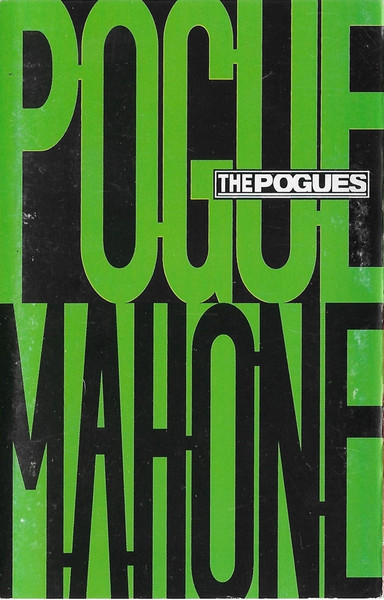 The Pogues – Pogue Mahone