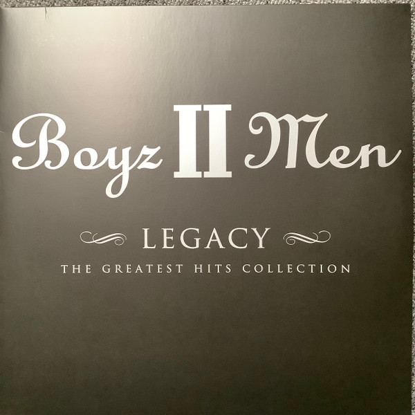 Boyz II Men – Legacy - The Greatest Hits Collection