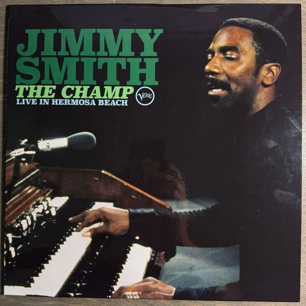 Jimmy Smith – The Champ: Live In Hermosa Beach