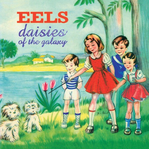 Eels – Daisies Of The Galaxy