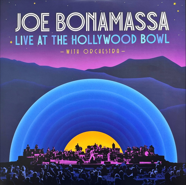 Joe Bonamassa With "Joe Bonamassa Live At The Hollywood Bowl" Orchestra – Live At The Hollywood Bowl