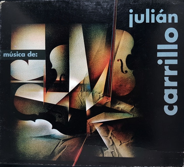 Julian Carrillo,  Gabrielle Devries,  Reine Flachot,  Monique Rollin,  Annick Simon,  Robert Bex,  Robert Gendre,  Quartet of France,  Quatuor Villers – Música de Julián Carrillo