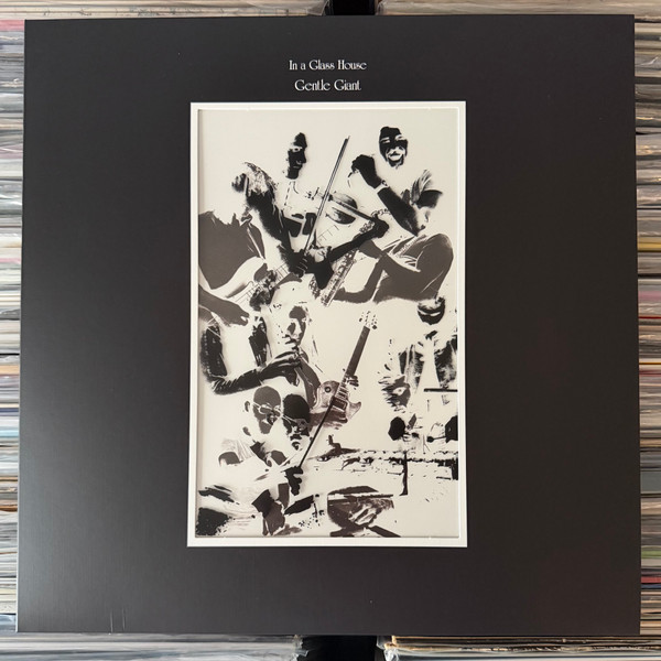 Gentle Giant – In A Glass House