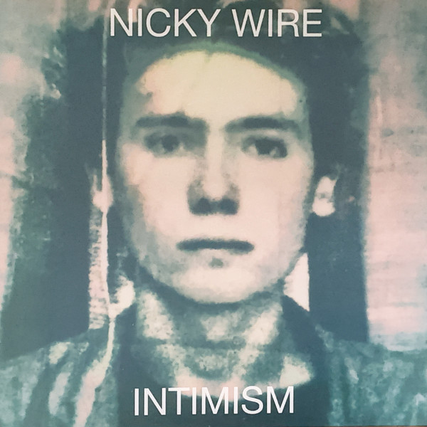 Nicky Wire – Intimism