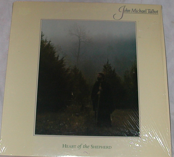 John Michael Talbot – Heart Of The Shepherd