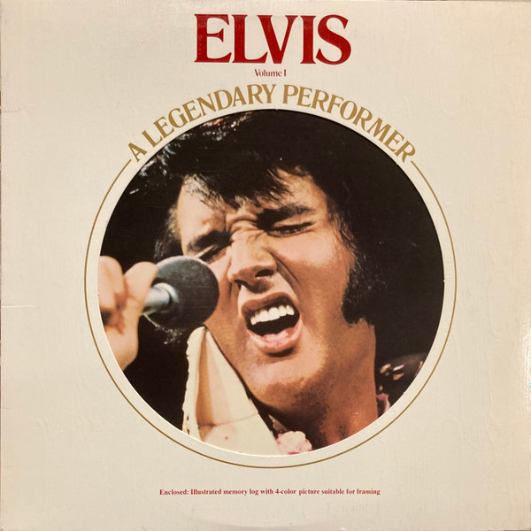 Elvis Presley – A Legendary Performer - Volume 1