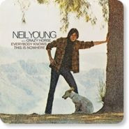 Neil Young With Crazy Horse – Everybody Knows This Is Nowhere