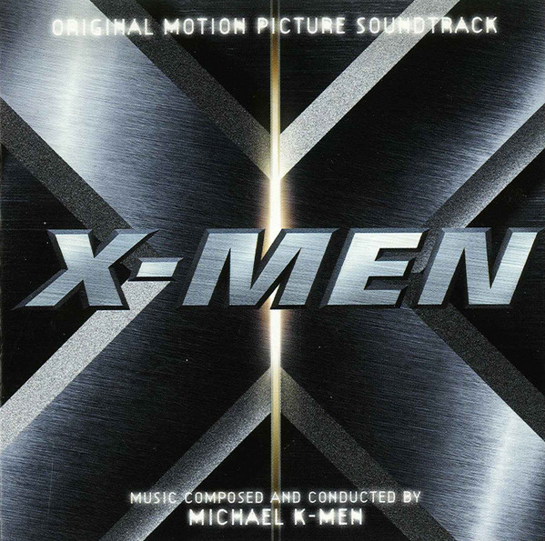 Michael Kamen – X-Men (Original Motion Picture Soundtrack)