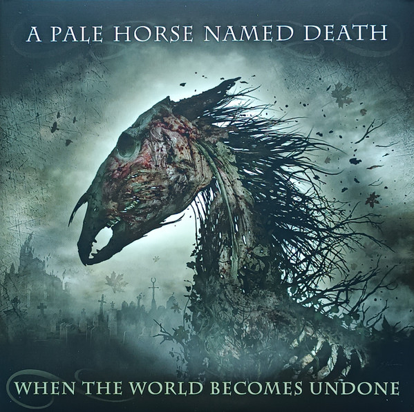 A Pale Horse Named Death – When The World Becomes Undone