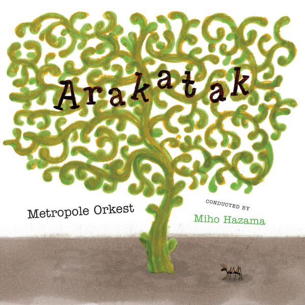 Metropole Orchestra Conducted By Miho Hazama – Arakatak