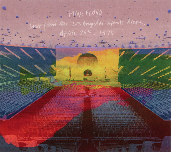 Pink Floyd – Live From The Los Angeles Sports Arena, April 26th , 1975