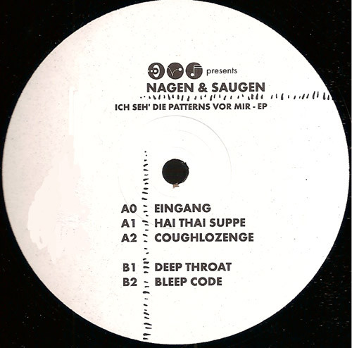 Nagen & Saugen – Ich Seh' Die Patterns Vor Mir EP