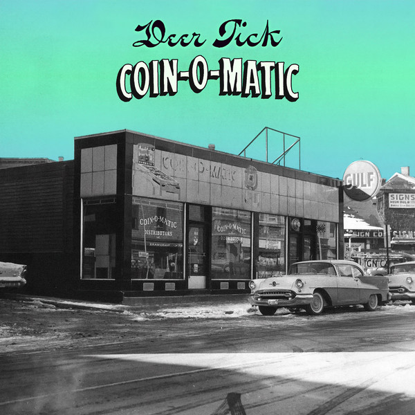 Deer Tick – Coin-O-Matic