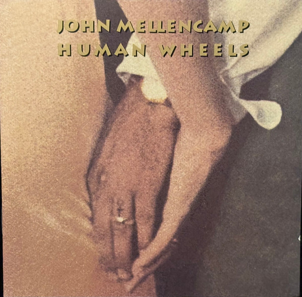 John Cougar Mellencamp – Human Wheels
