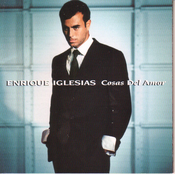 Enrique Iglesias – Cosas Del Amor