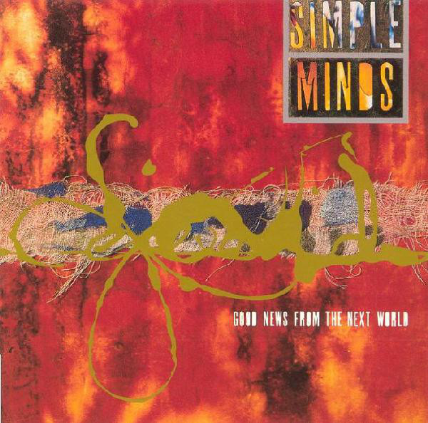 Simple Minds – Good News From The Next World