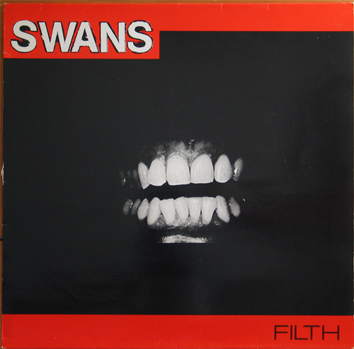 Swans – Filth
