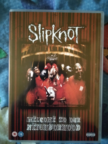 Slipknot – Welcome To Our Neighborhood