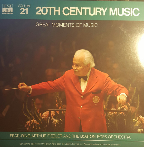 Arthur Fiedler And Boston Pops Orchestra – Great Moments Of Music Volume 21 20th Century Music