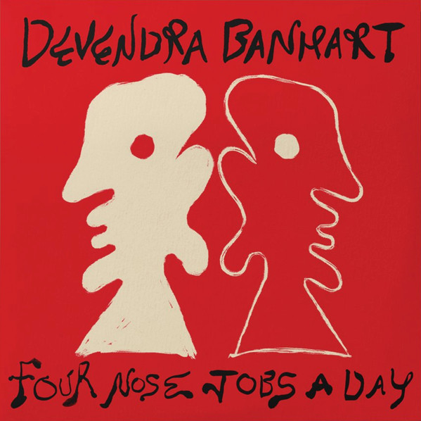 Devendra Banhart – Four Nose Jobs A Day