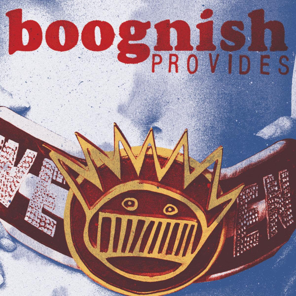 Ween – Boognish Provides