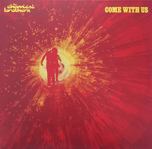 The Chemical Brothers – Come With Us