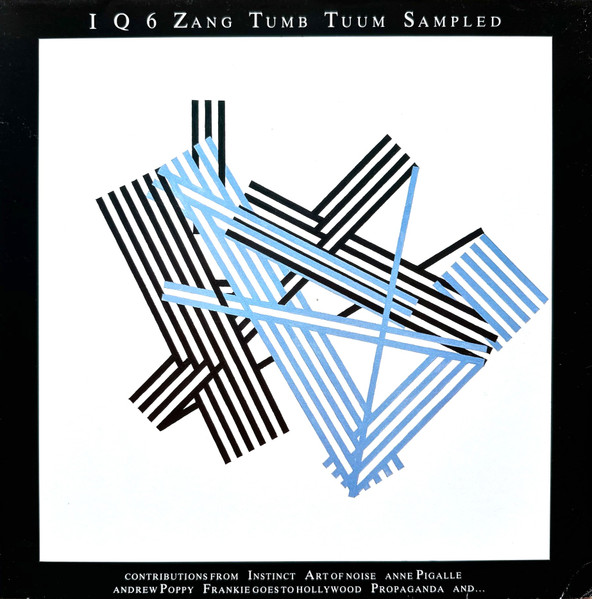 Various – I Q 6 Zang Tumb Tuum Sampled