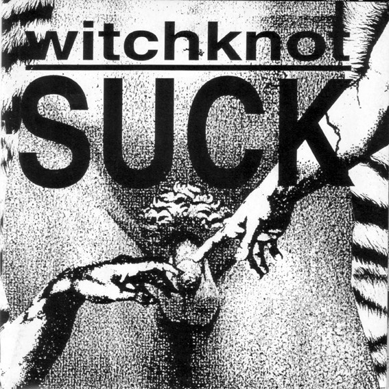 Witchknot – Suck
