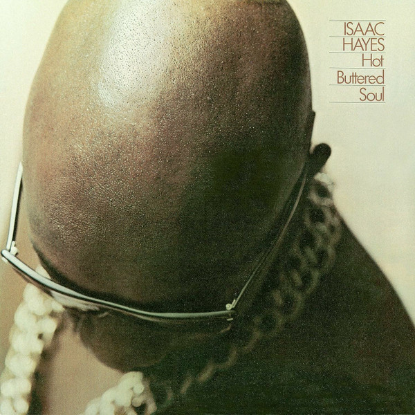 Isaac Hayes – Hot Buttered Soul