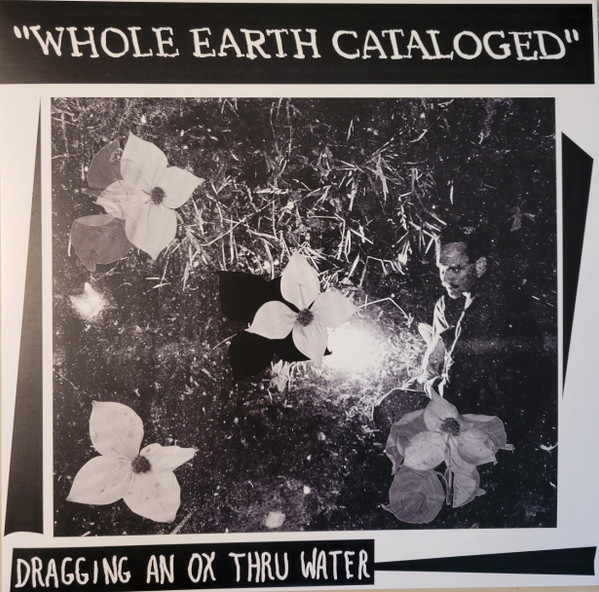 Dragging An Ox Through Water – Whole Earth Cataloged