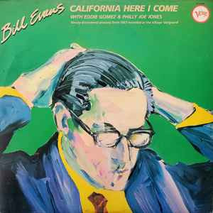 Bill Evans with Eddie Gomez & "Philly" Joe Jones – California Here I Come (The Village Vanguard Sessions 1967)
