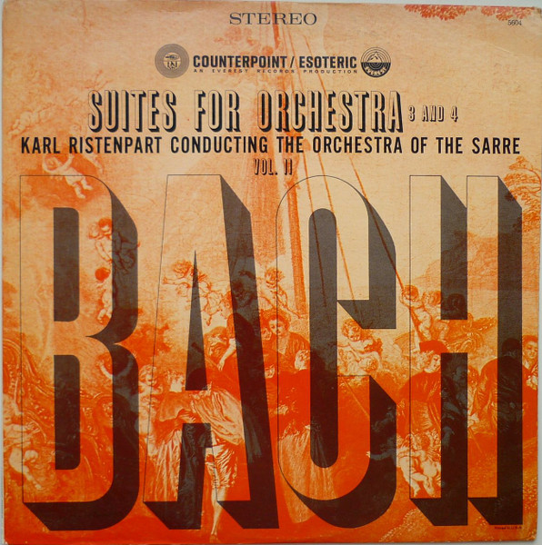 Johann Sebastian Bach - Kammerorchester Des Saarländischen Rundfunks, Saarbrücken, Karl Ristenpart – Suites For Orchestra 3 and 4. Vol.II
