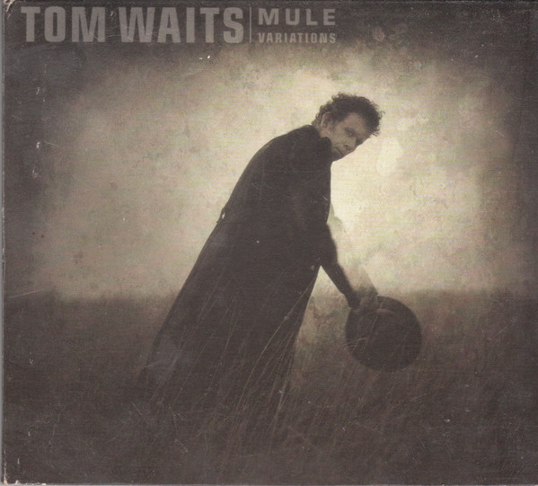 Tom Waits – Mule Variations