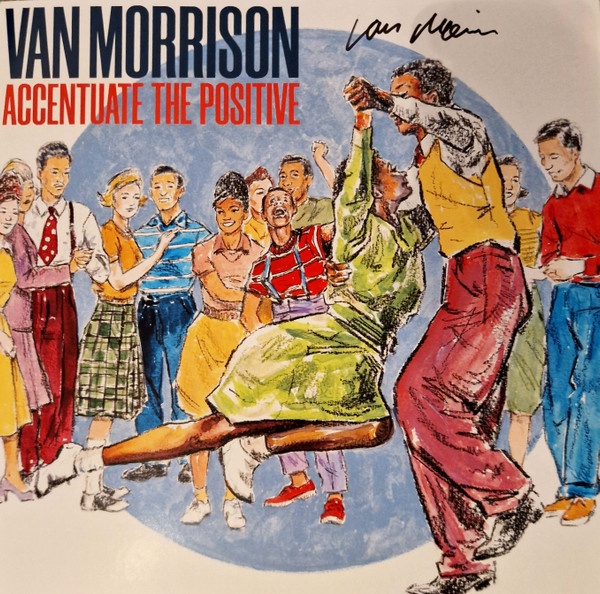 Van Morrison – Accentuate The Positive