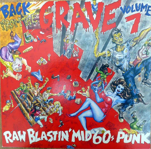 Various – Back From The Grave Volume 7 (Raw Blastin' Mid 60s Punk)