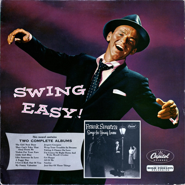 Frank Sinatra – Swing Easy! And Songs For Young Lovers