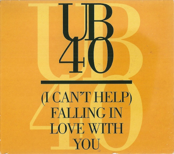 UB40 – (I Can't Help) Falling In Love With You