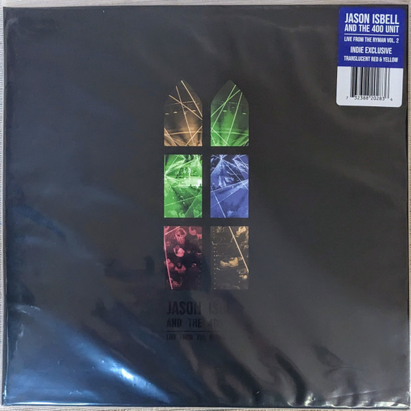 Jason Isbell And The 400 Unit – Live From The Ryman Vol. 2