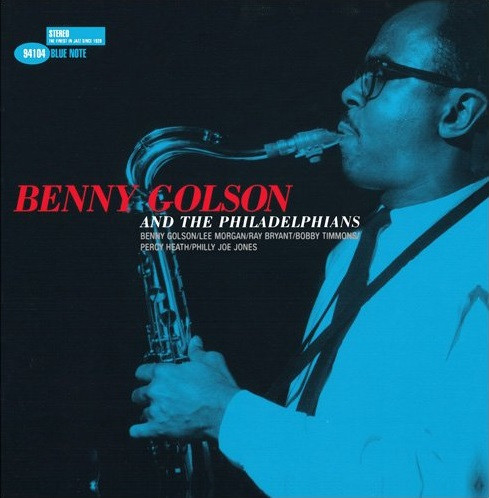 Benny Golson And The Philadelphians – Benny Golson And The Philadelphians