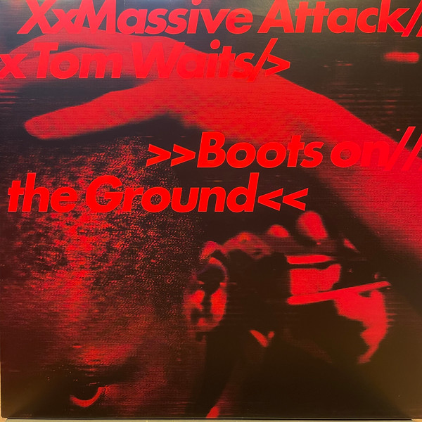 Massive Attack X Tom Waits – Boots On The Ground