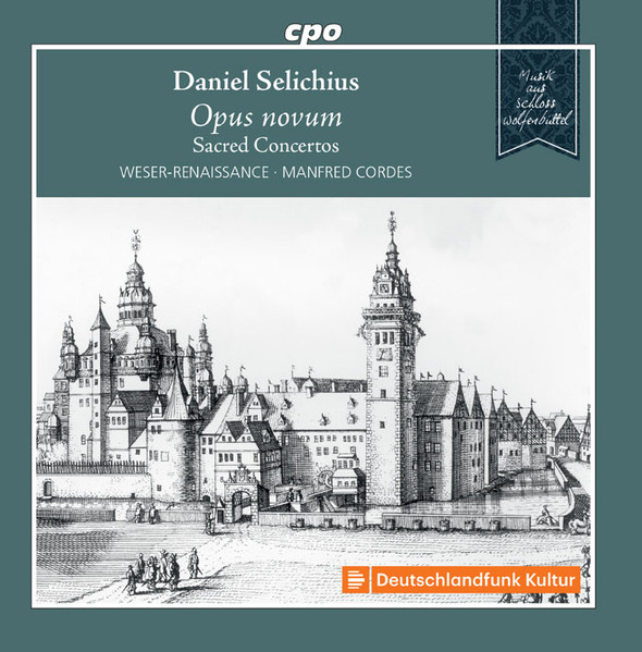 Daniel Selichius - Weser-Renaissance, Manfred Cordes – Opus Novum - Sacred Concertos