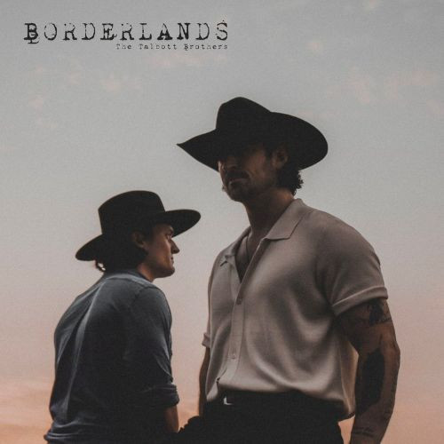The Talbott Brothers – Borderlands