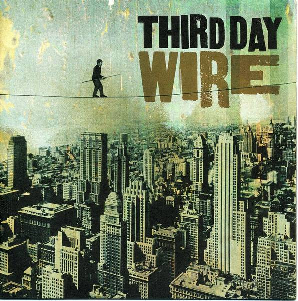 Third Day – Wire
