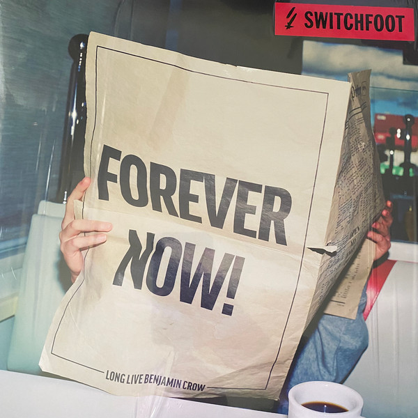 Switchfoot – Forever Now!