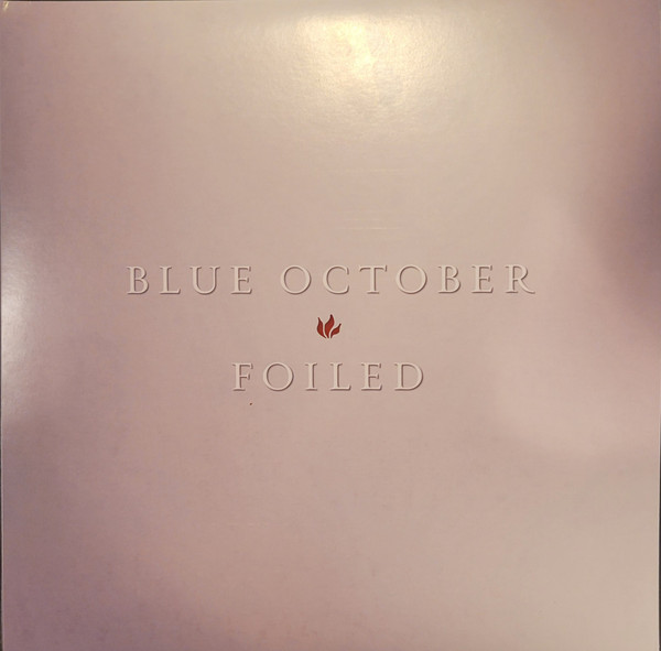 Blue October – Foiled