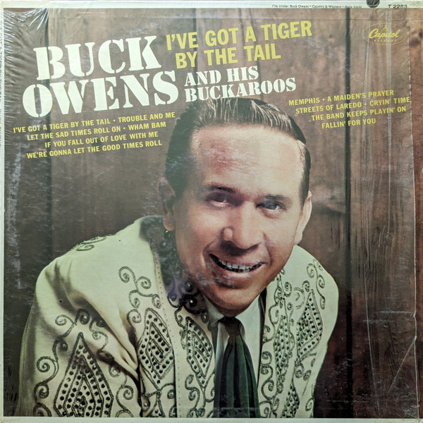 Buck Owens And His Buckaroos – I've Got A Tiger By The Tail