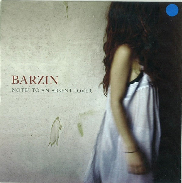 Barzin – Notes To An Absent Lover